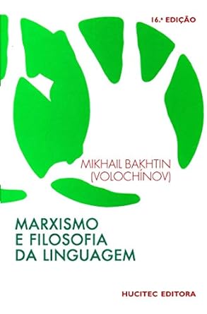 Marxismo e Filosofia da Linguag Mikhail Bakhtin